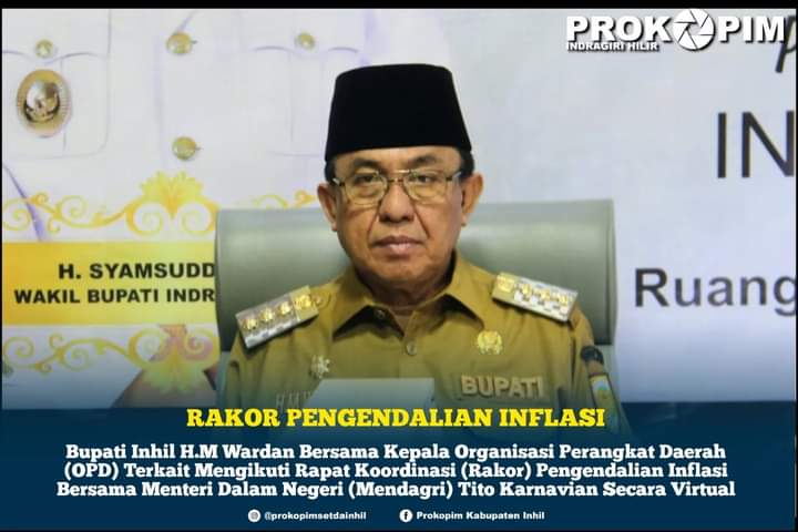 Ikuti Rakor Pengendalian Inflasi Bersama Mendagri, H.M Wardan, Inflasi Inhil Terendah 3,49 % Untuk Tingkat Kabupaten Se - Indonesia