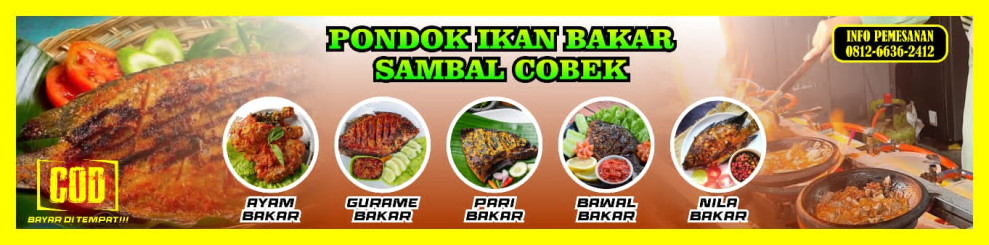 Segera Hadir Pondok Ikan Bakar Sambal Cobek di Jalan Budiman