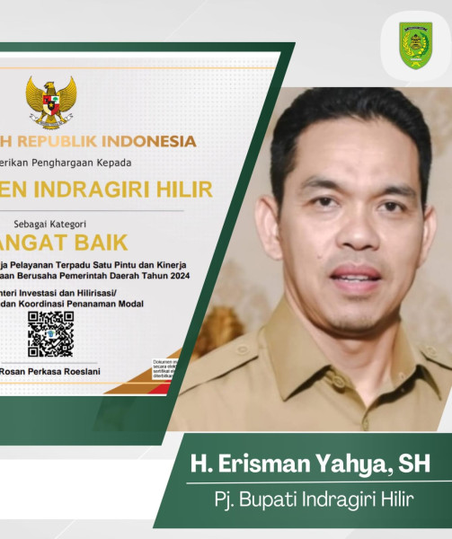 Inhil Raih Penghargaan Nasional atas Kinerja Pelayanan dan Investasi