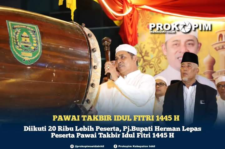 Diikuti 20 Ribu Lebih Peserta, Pj.Bupati Inhil Lepas Peserta Pawai Idul Fitri 1445 H